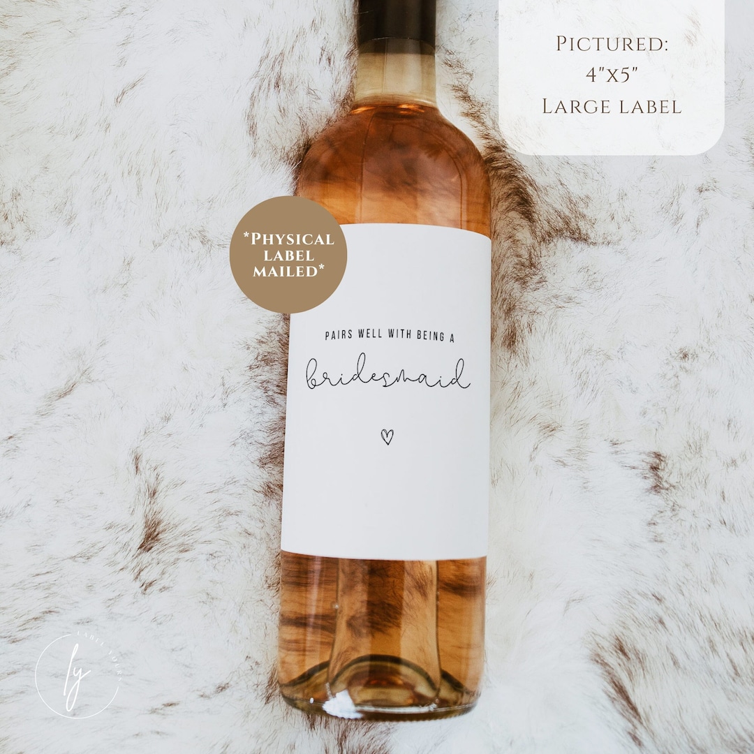 Bridesmaid Proposal Wine Bottle Label Pairs Well With Being a