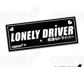 JDM Lonely Driver Sticker Slap - JDM Vinyl Decal - Anime Car