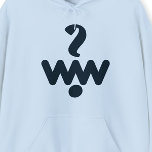 Soft , Cozy, Warm & Plush Unisex  Hooded Sweatshirt With WW (wait what) Logo