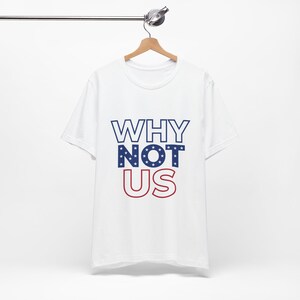 Why Not Us T-Shirt | USMNT | World Cup Tshirt image 1