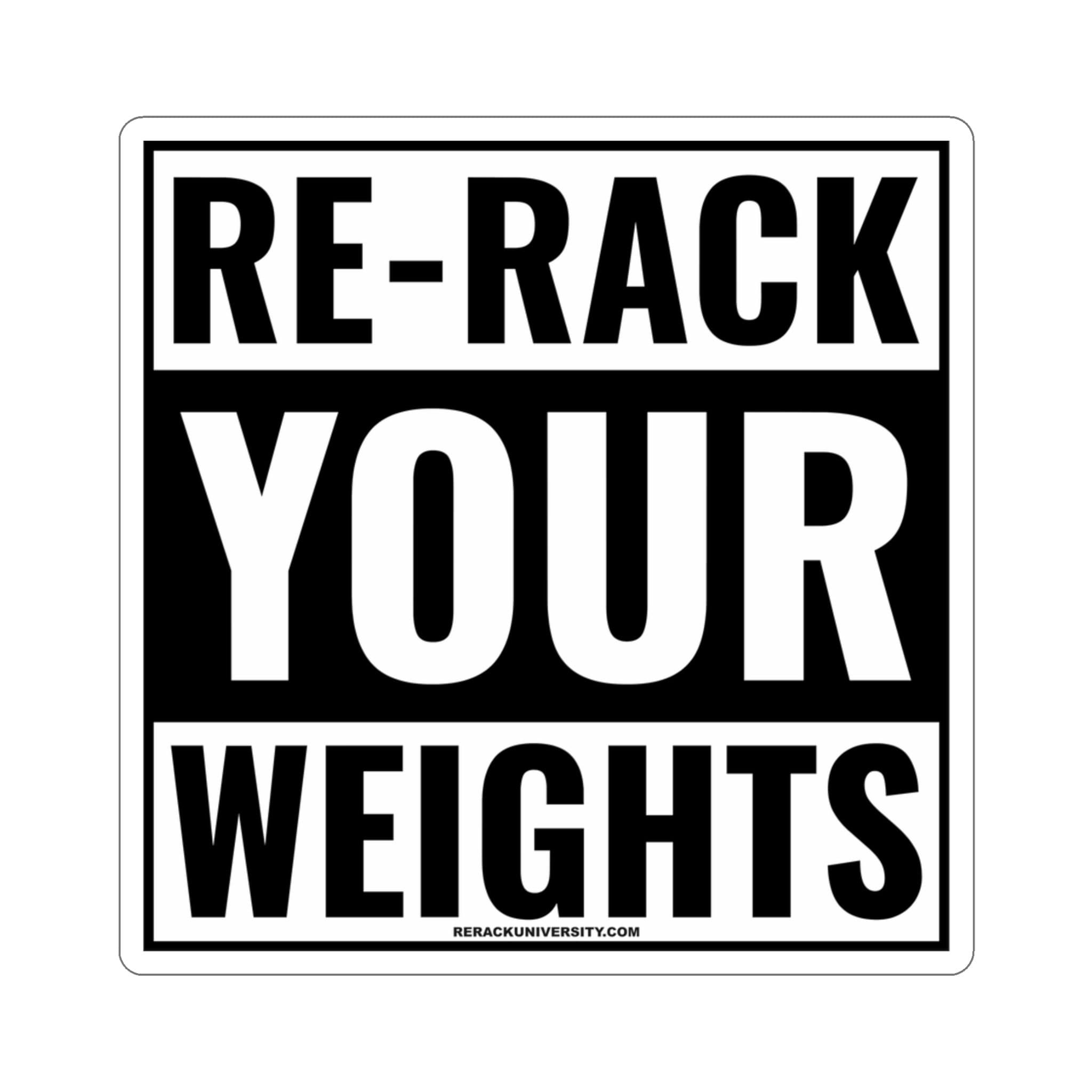 Rack Your Weights Sign