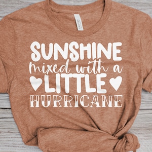 Sunshine Mixed With A Little Hurricane T-Shirt, Tornado Fluff Bunny T-Shirt, Force Of Nature T-Shirt, Caution Hurricane T-Shirt, Ace T-Shirt