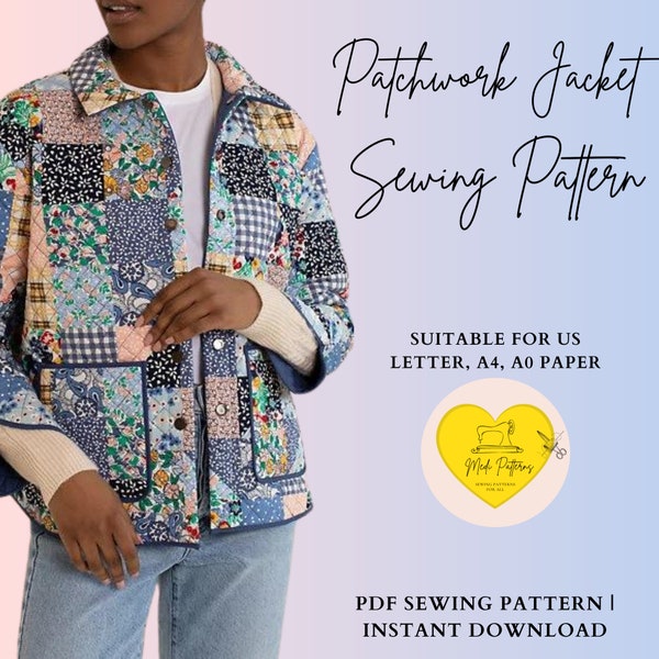 Quilted Jacket Sewing Pattern, Quilt Patchwork Jacket Sewing Pattern, Quilted Coat, PDF Pattern in A4, A0 US-Letter + Easy Instruction