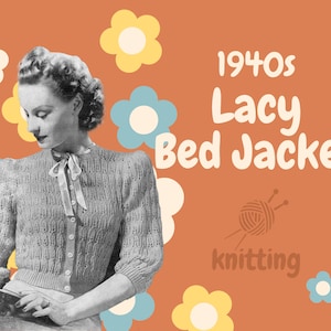 PDF Digital Pattern | 40s Lacy Bed Jacket | Knitted Jacket | Vintage Bed Jacket | Bestway | Antique Pattern | Vintage |
