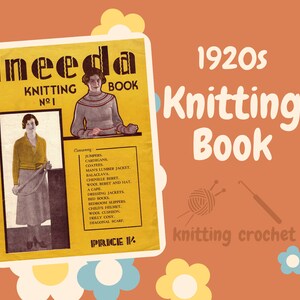 May include: A vintage knitting book cover from the 1920s with the title "Ineeda Knitting Book No. 1". The cover features two women wearing knitted garments and a list of knitting projects.