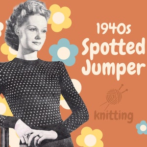 PDF Digital Pattern | 40s Jumper | Spotted Jumper | Vintage Fair Isle Sweater | Antique Pattern | Vintage | Bestway |