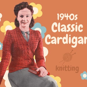 Puede incluir: Ilustración vintage de una mujer con un cárdigan rojo clásico de los años 40. La imagen tiene un fondo naranja con formas de flores blancas, amarillas y azules. El texto "1940s Classic Cardigan" y "knitting" también son visibles.