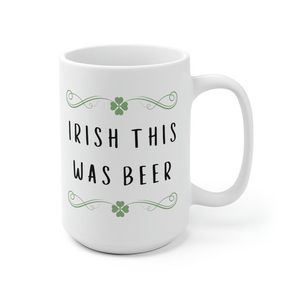 Irish This was Bier Kaffee Becher