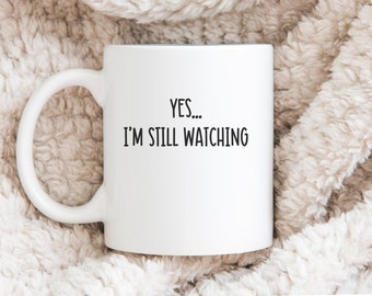 Funny sarcastic coffee cup for tv lover Gift mug for coffee lover Birthday gift for her him Coworker gift Housewarming gift Funny gift