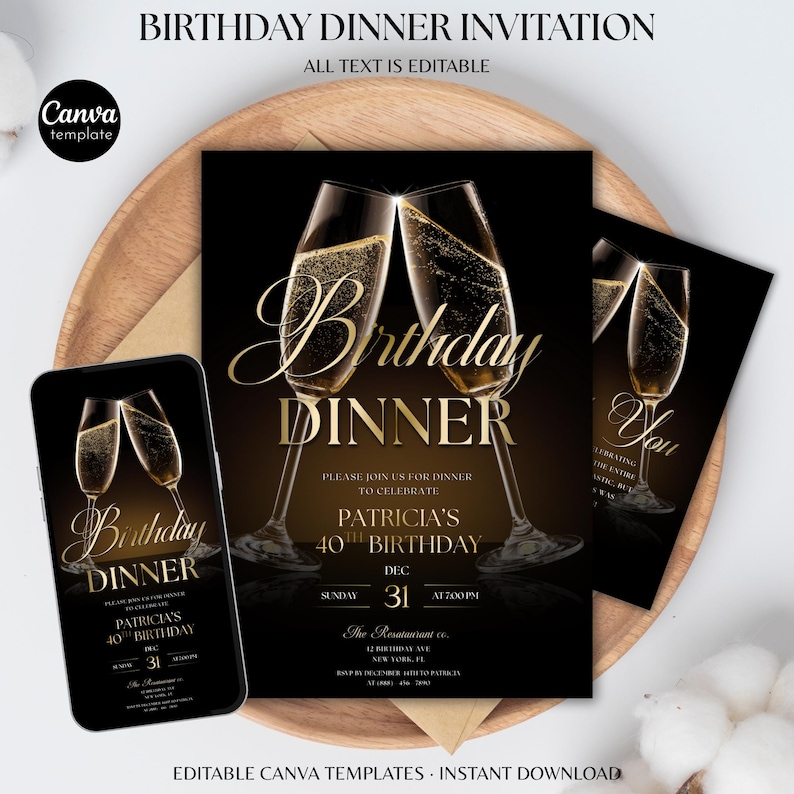 May include: Black and gold birthday dinner invitation with champagne glasses. The invitation includes the text "Birthday Dinner" and details for Patricia's 40th birthday. The design is available as an editable Canva template.