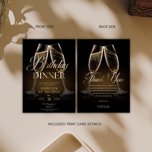 May include: Black and gold birthday dinner invitation card. The front side says "Birthday Dinner" and "Patricia's 40th Birthday". The back side says "Thank You". Includes two champagne glasses.
