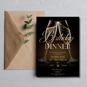 May include: A black and gold birthday dinner invitation with two champagne flutes. The invitation includes the text "Birthday Dinner" and details for Patricia's 40th birthday.