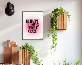 Be Happy Poster :)