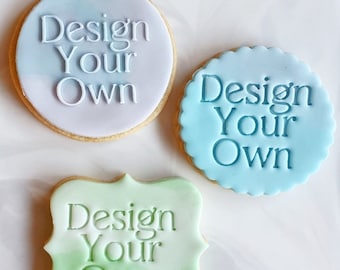 Custom Cookie Fondant Stamp Cutter Embosser Debosser Make Your Own Customised Personalised Any Occasion Celebration Non Toxic Biodegradable