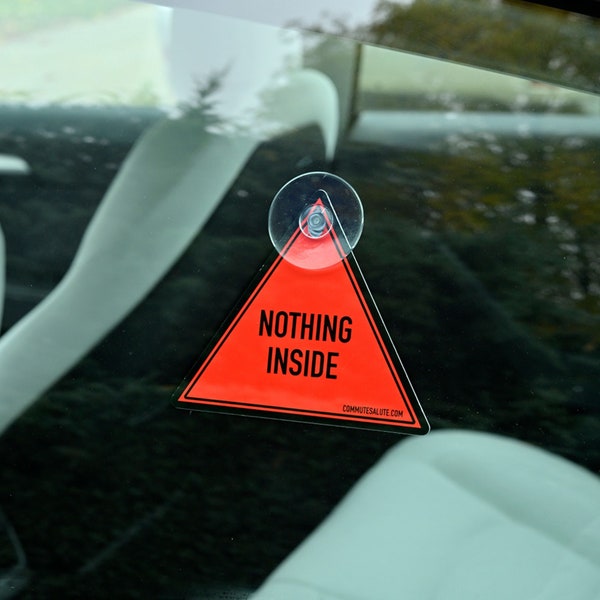 Anti-Theft / Anti Break-in Car Sign | Nothing Inside / I'm Empty