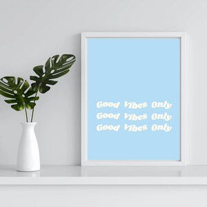Good Vibes Only Print/ A4/ Descarga digital/ Póster motivacional/ Decoración de pared