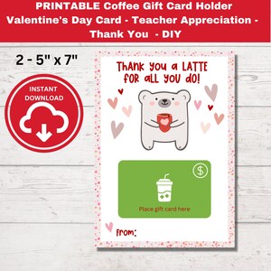 PRINTABLE Coffee Gift Card Holder - Valentine&#39;s Day -  Teacher Appreciation - Thank you - Instant Download - DIY