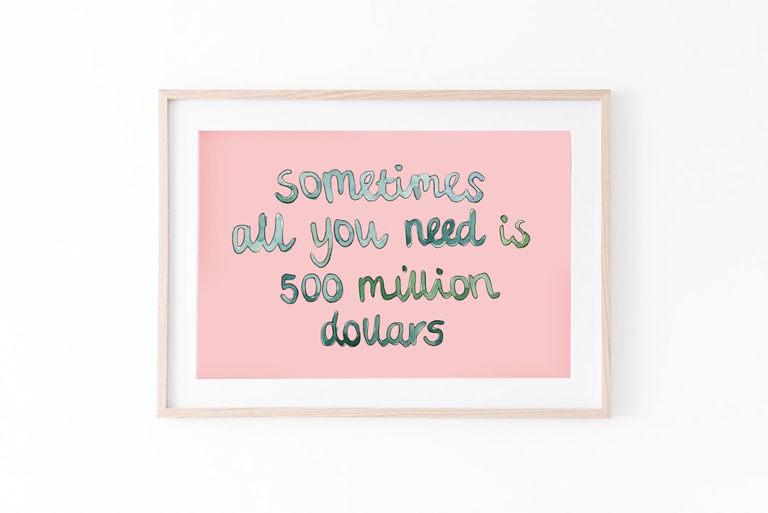 Digital Printable Money Quote Print Sometimes All You Need Etsy digital-printable-money-quote-print-sometimes-all-you-need-etsy