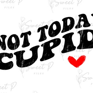 Not Today Cupid PNG