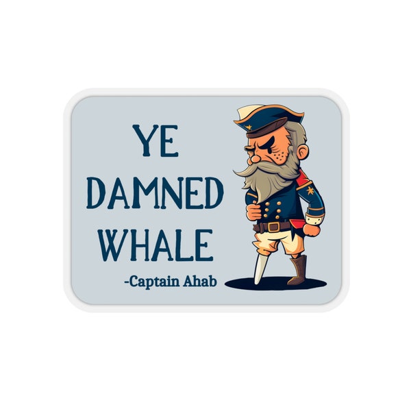 Moby Dick Sticker - Captain Ahab Quote "Ye Damned Whale" - Kawaii Character Classic Literature Decals