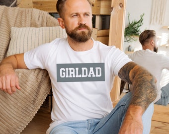 Girl Dad Shirt, Funny Dad Shirt, Daddy Shirt, Gift For Dad, Father's Day Gift, Dad tshirt, New Dad Gift