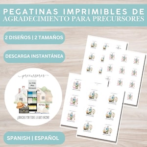 May include: Printable stickers with a watercolor design, featuring the text "¡GRACIAS POR TODO LO QUE HACEN!" and "La Vida Más Hermosa!". The stickers are designed for "precursores" and come in two sizes. The image also includes the text "DESCARGA INSTANTÁNEA".