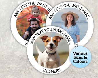 Custom Photo Stickers - Any photo created into round circle stickers, personalised party favours, choice of sizes, add any wording