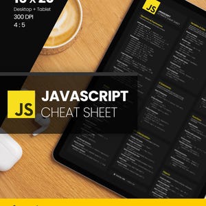 以下が含まれることがあります： タブレット上のJavaScriptチートシート。テキスト「JAVASCRIPT CHEAT SHEET」と「JS」が黄色の正方形で表示されています。ポスターサイズは40.6 x 50.8 cmです。スニペット、コード例、明るいテーマと暗いテーマ、インスタントダウンロードが含まれています。