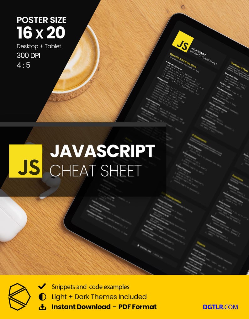 以下が含まれることがあります： タブレット上のJavaScriptチートシート。テキスト「JAVASCRIPT CHEAT SHEET」と「JS」が黄色の正方形で表示されています。ポスターサイズは40.6 x 50.8 cmです。スニペット、コード例、明るいテーマと暗いテーマ、インスタントダウンロードが含まれています。