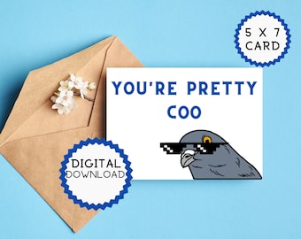 Je bent mooie Coo-kaart. Grappige vriendschapskaart. Woordspeling kaart. Gewoon omdat kaart. Aanmoedigingskaart. 5 x 7 afdrukbare kaart.