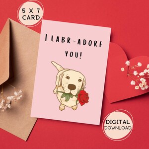 Ik Labr-ADORE je kaart. Ik labradore je kaart. Punny liefdeskaart. Jubileumkaart. 5 x 7 afdrukbare kaart.