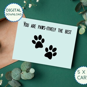 Eres la mejor tarjeta con patas. Tarjeta de felicitación imprimible para cualquier ocasión. Tarjeta de felicitación de juego de palabras para perros. Tarjeta de agradecimiento para perros.