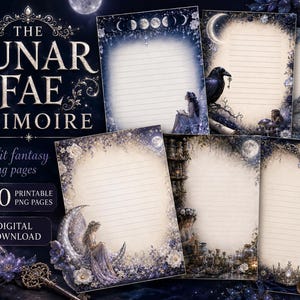 May include: A collection of printable writing pages titled The Lunar Fae Grimoire, featuring moonlit fantasy illustrations of fairies, ravens, foxes, and crowns on parchment-style lined paper with dark blue floral and celestial borders.
