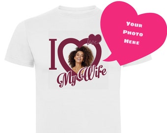 T-shirt personnalisé J'aime ma femme T-shirt photo personnalisé, J'aime ma femme