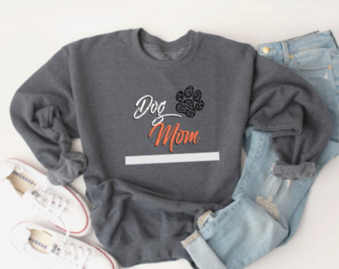 DOG MOM SWEATSHIRT, Dog Mom Crewneck, Soft Cotton Shirt, Dog Mom All Day Every Day Printed Classic Women Sweatshirt for Dog Lovers