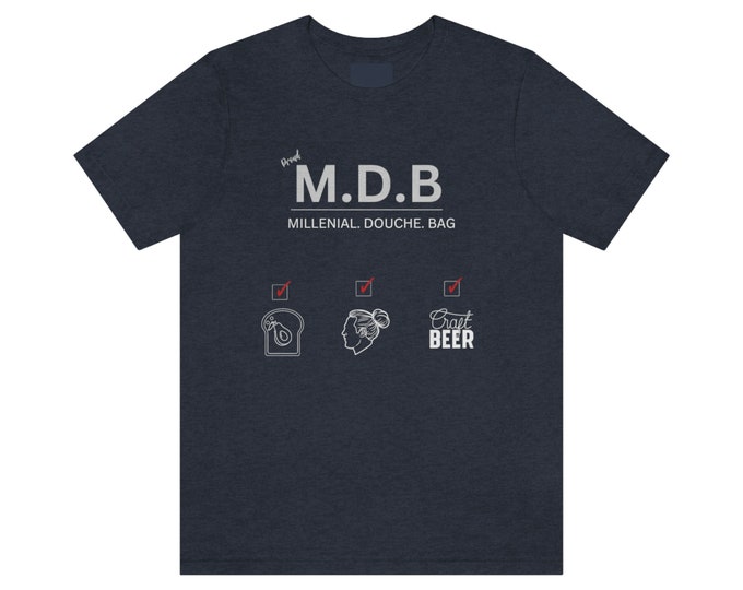 Millenial Douche Bag Short Sleeve Tee, Casual and Comfy Unisex T-Shirt