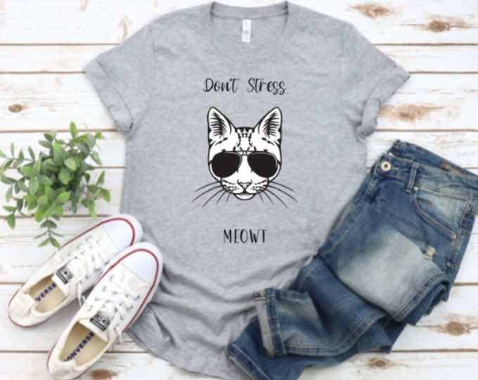 DONT STRESS MEOWT, Meow Shirt, Soft Cotton Shirt,  Cat With Glasses Modern Vintage Vibe Short Sleeve Unisex T-Shirt For Cat Lover