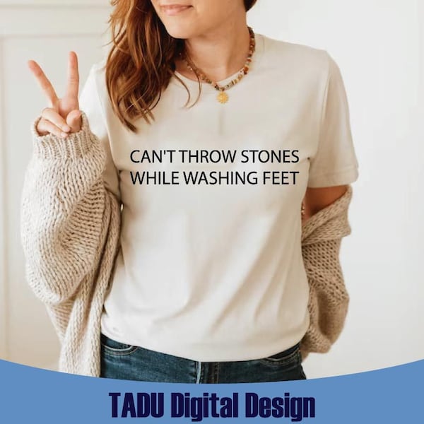 Can't Throw Stones While Washing Feet Svg Retro Christian Svg Faith Svg Bible Verse Svg Religious Svg Files Svg Png Pdf Eps