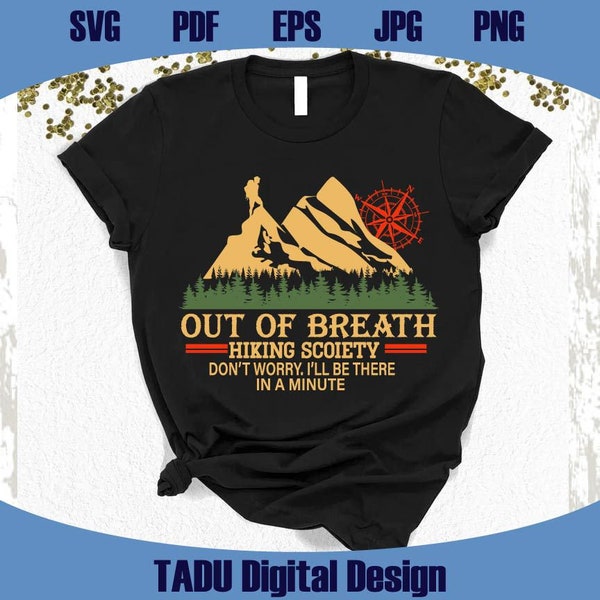 Out of Breath Hiking Society Svg Etsy