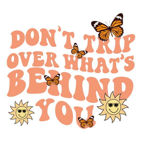 Don't trip over what's behind you / mental health sticker