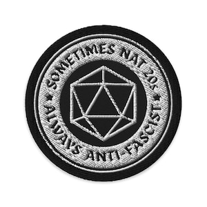 Always Anti-fascist, Sometimes Nat 20's, badass dungeones and dragons antifa patch!