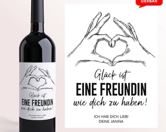 Geburtstag Geschenk Glück ist eine Freundin | Personalisiertes Wein Flaschen Etikett | Geburtstagsgeschenk | Freundschaft | Freundinnen