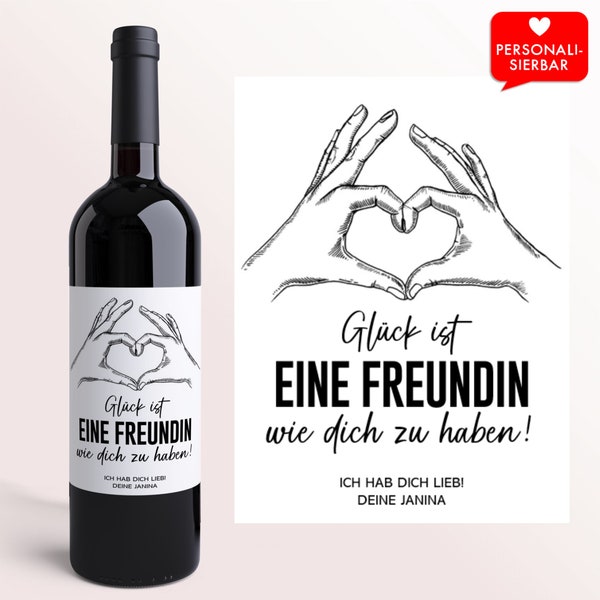 Geburtstag Geschenk Glück ist eine Freundin | Personalisiertes Wein Flaschen Etikett | Geburtstagsgeschenk | Freundschaft | Freundinnen