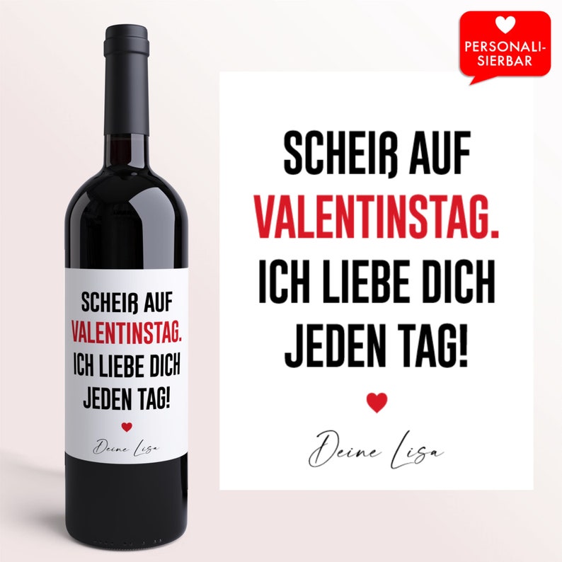 Valentinstagsgeschenk Scheiß auf Valentinstag Personalisiertes Wein Flaschen Etikett Geschenk Freund Mann Männer ihn Freundin Frau Bild 1