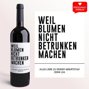 Geburtstagsgeschenk Weinetikett Blumen || Personalisiertes Wein Etikett | Geburtstag Geschenk | 30 40 50 | Freundin | Kollegin | Ruhestand