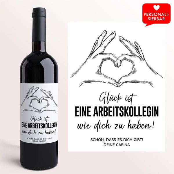 Glück ist eine Arbeitskollegin Geschenk | Personalisiertes Weinetikett | Kollegin Lieblingskollegin | Abschiedsgeschenk | Rente | Geburtstag