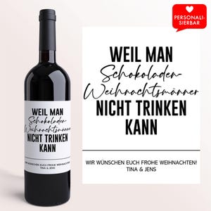 Weihnachtsgeschenk Weinetikett Schoko-Weihnachtsmann trinken | Personalisiertes Wein Etikett | Weihnachten Geschenk christmas gifts Freundin
