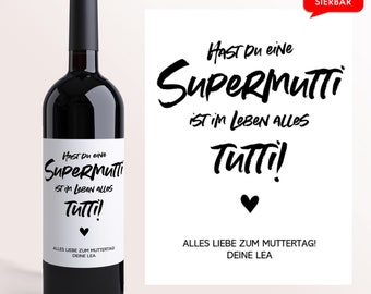 Supermutti Wein Etikett Muttertag | Personalisiertes Weinetikett | Muttertagsgeschenk Geschenk für Sie Mutter Beste Mama mothers day gift