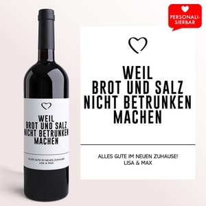 Einzugsgeschenk Weinetikett Brot und Salz | Personalisiertes Wein Etikett | Geschenk Einzug Einweihung Einweihungsgeschenk neu Haus Wohnung