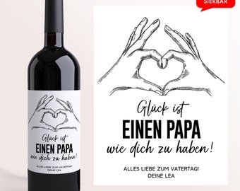 Vatertag Wein Etikett Glück ist einen Vater | Personalisiertes Weinetikett | Vatertagsgeschenk Geburtstag Geschenk Papa Ihn fathers day gift